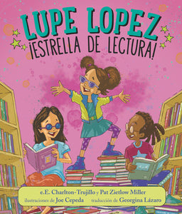 Lupe Lopez: Reading Rock Star! / ¡Estrella de lectura!