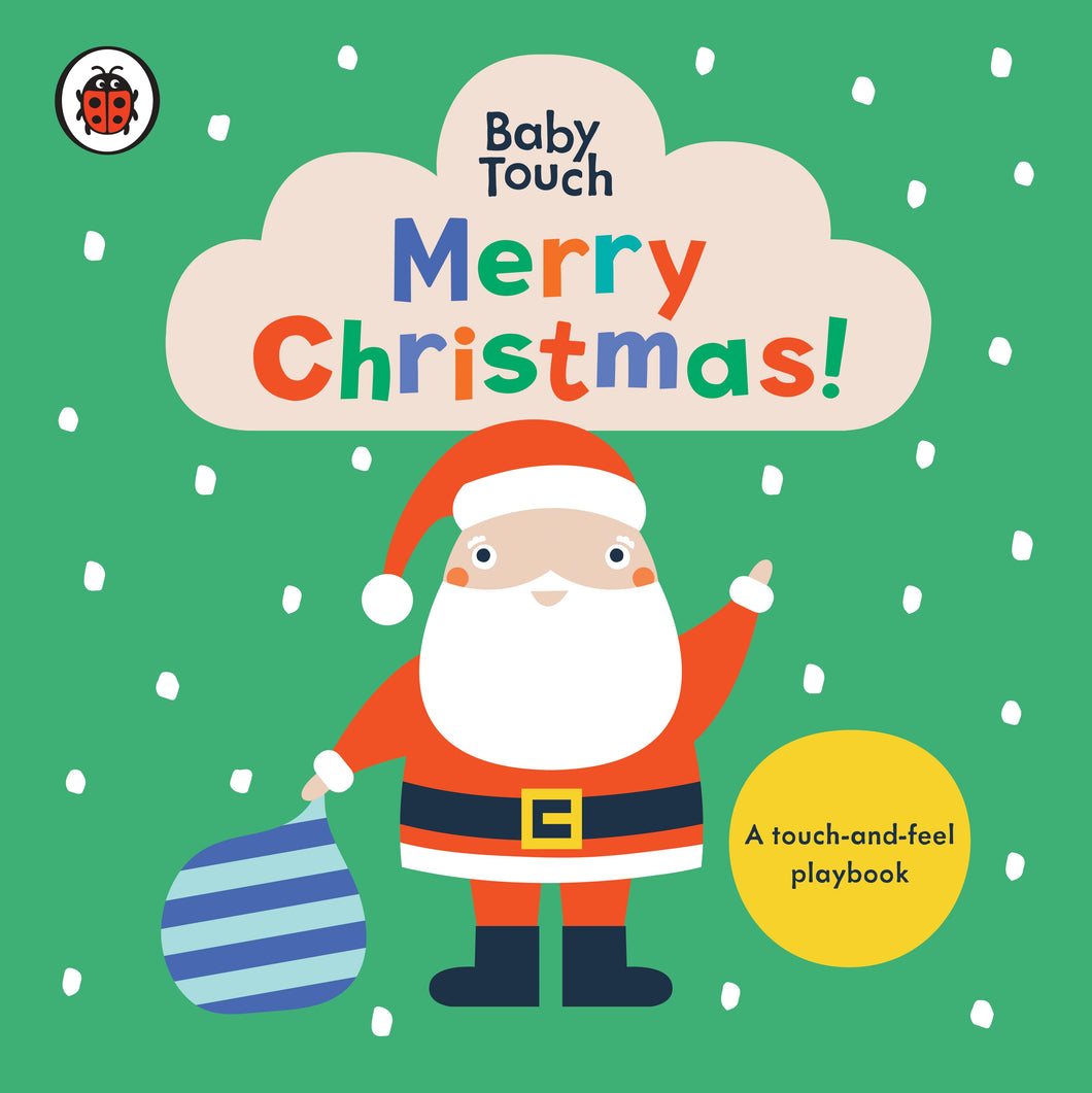 Merry Christmas!: A Touch and  Feel Book