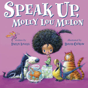 Speak Up, Molly Lou Melon