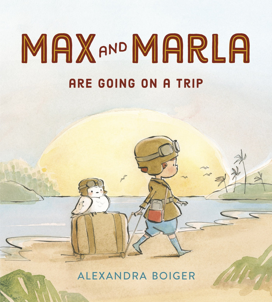 Max and Marla Are Going on a Trip