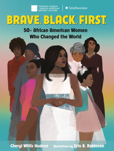 Brave. Black. First - Things They Love
