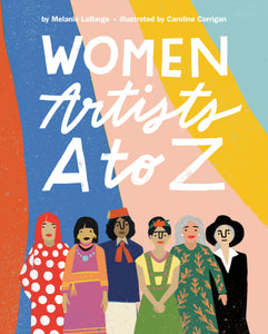 Women Artists A to Z - Things They Love