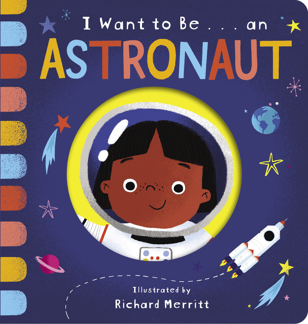 I Want to Be... an Astronaut