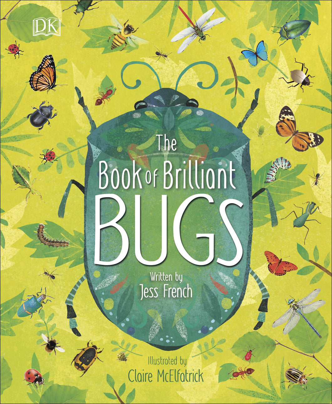 The Book of Brilliant Bugs - Things They Love