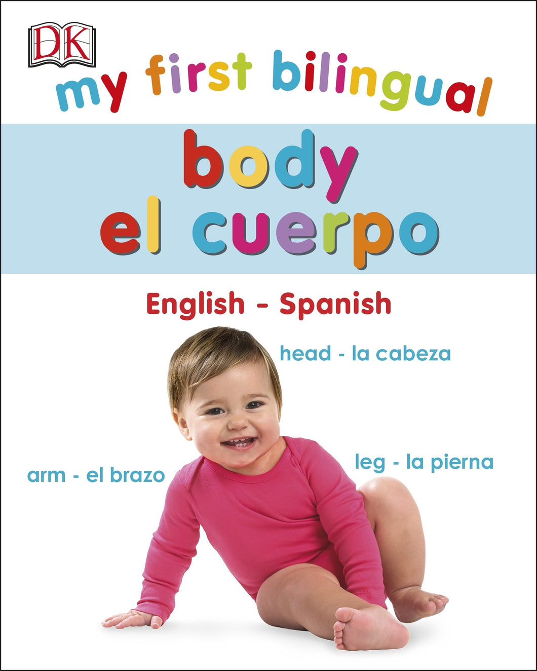 My First Bilingual Body - Things They Love