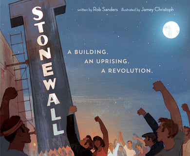 Stonewall: A Building. An Uprising. A Revolution - Things They Love