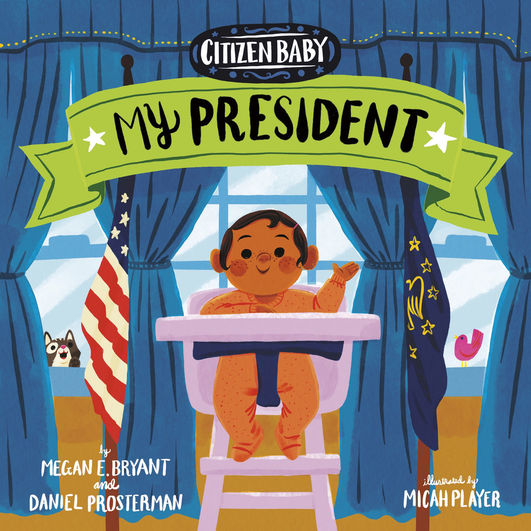 Citizen Baby: My President - Things They Love