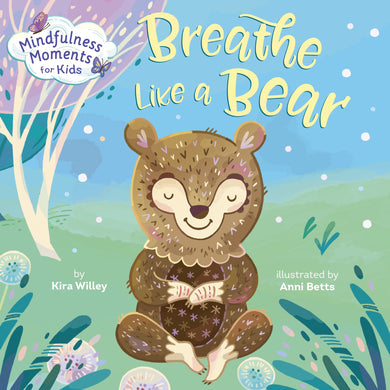 Mindfulness Moments: Breathe Like a Bear - Things They Love