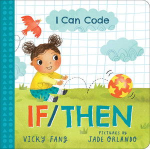 I Can Code: And/Or: A Simple STEM Intro to Coding (BB)