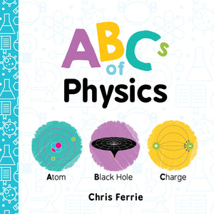 ABCs of Physics: Baby University Series (BB)